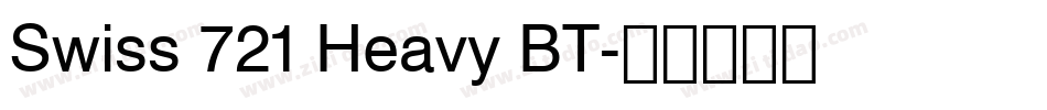 Swiss 721 Heavy BT字体转换
